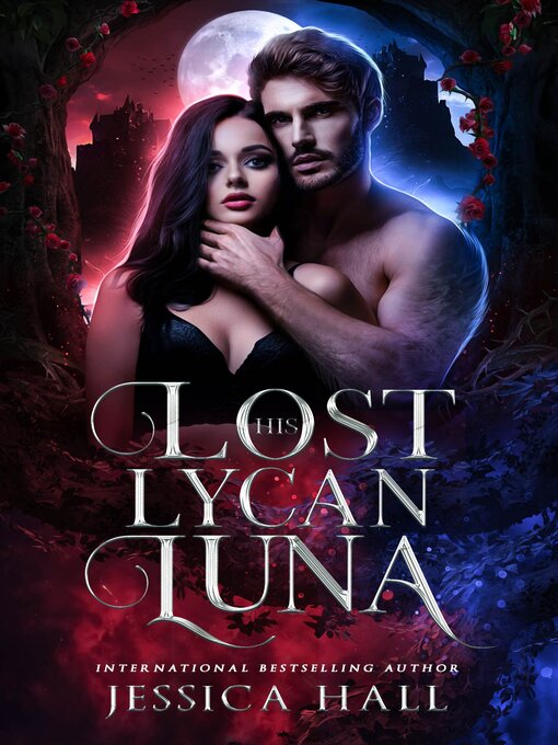 Title details for His Lost Lycan Luna by Jessica Hall - Available